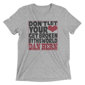 Dan Bern - Don't Let Your Heart Get Broken By This World [T-SHIRT]