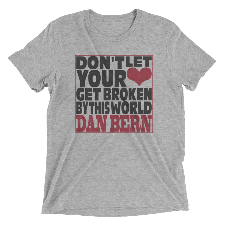 Dan Bern - Don't Let Your Heart Get Broken By This World [T-SHIRT]